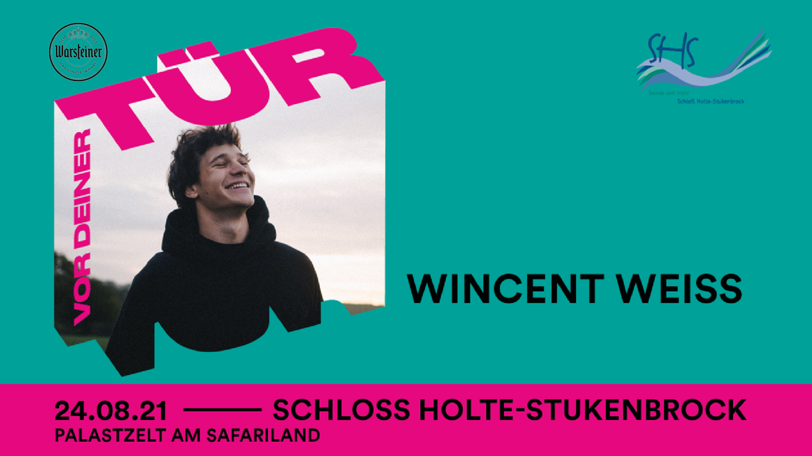 Tickets WINCENT WEISS, Sommertour 2021 in Schloß Holte-Stukenbrock
